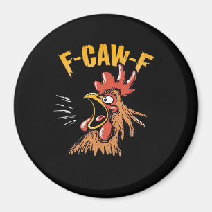 Vintage F-Caw-F Chicken F-Caw-F Funny Chicken Roos Magnet