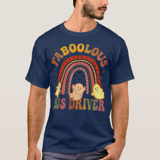 Vintage FABOOLOUS BUS DRIVER Costume This Is My Sc T-Shirt