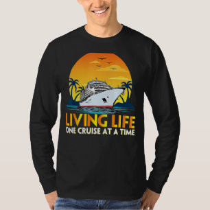 Vintage Family Vacation Living Life One Cruise At  T-Shirt