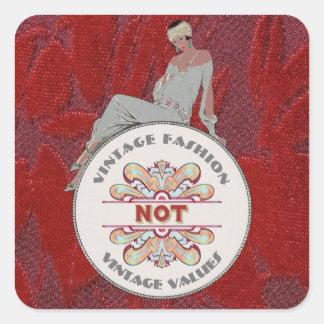 Vintage Fashion Not Vintage Values Square Sticker