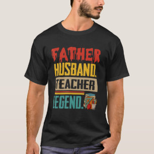 Vintage Father Husband Teacher Legend Costume Prou T-Shirt