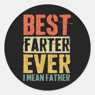 Vintage Father's Day Dad Worlds Best Farter I Mean Classic Round Sticker
