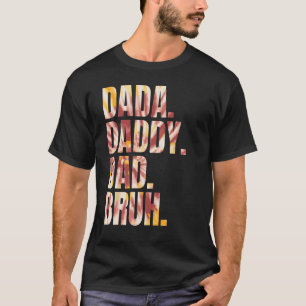 Vintage Father's Day Dada Daddy Dad Bruh Tie Dye_5 T-Shirt