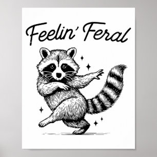 Vintage Feeling Feral Raccoon Meme Funny Trash Pan Poster