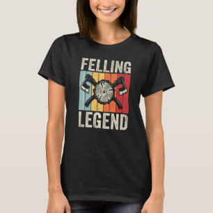 Vintage felling legend lumberjack axes vintage log T-Shirt