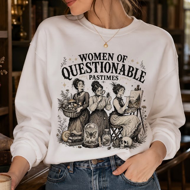 Vintage Feminist Women Questionable Pastimes Sweatshirt (Creator Uploaded)