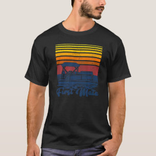 Vintage First Mate For Boat  Or Pontoon Boat Capta T-Shirt