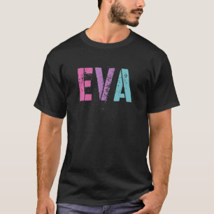 Vintage First Name EVA Girl Rock Star Sister Mum B T-Shirt