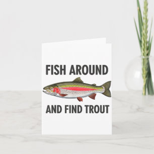 Vintage Fish Around Find Trout Funny Fisherman Fis Card