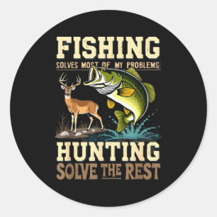 Vintage Fishing And Hunting Solve All Problems Out Classic Round Sticker