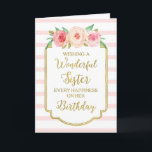 Vintage Floral Pink Stripes Sister Birthday Card<br><div class="desc">Birthday card for sister with vintage pink and peach watercolor flowers,  pink and white stripes,  gold rustic frame,  rustic handwritten style text and thoughtful verse.</div>