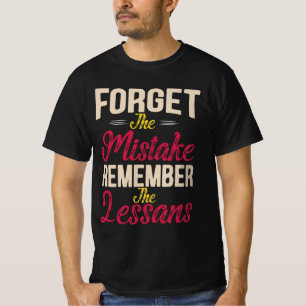 vintage Forget The Mistake Remember The Lesson T-Shirt