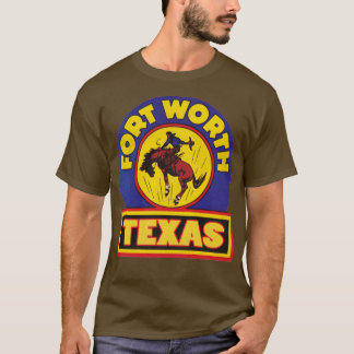 Vintage Fort Worth Texas Cowboy Rodeo Travel Souve T-Shirt