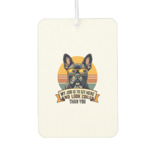 Vintage French Bulldog Sunglasses My Job Is To Sit Car Air Freshener