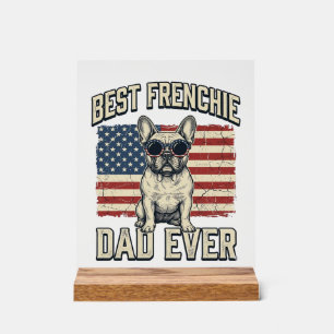 Vintage Frenchie Dad American Flag Acrylic Sign