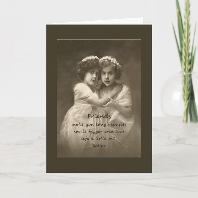 Vintage Friends Inspirational Friendship Quote Card (Front)