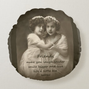 Vintage Friends Inspirational Friendship Quote Round Cushion