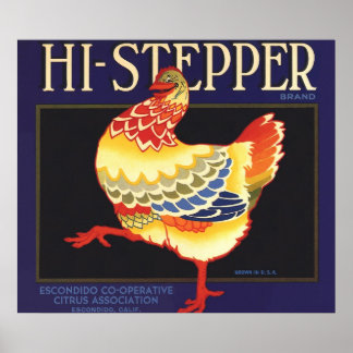 Vintage Fruit Crate Label Art, Hi Stepper Chicken Poster