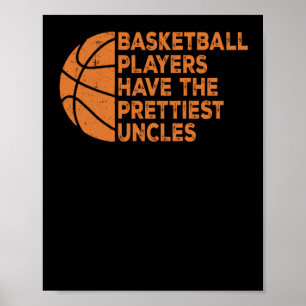 Vintage Funny Basketball Players Have The Pretties Poster
