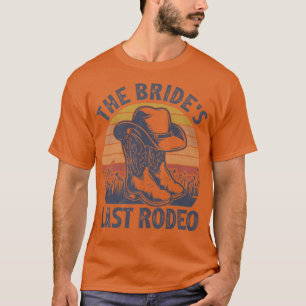 Vintage Funny Bride's Last Rodeo Bridal Bacheloret T-Shirt