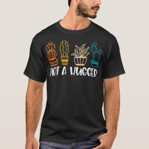 Vintage Funny Cactus Not A Hugger Women Sarcastic  T-Shirt