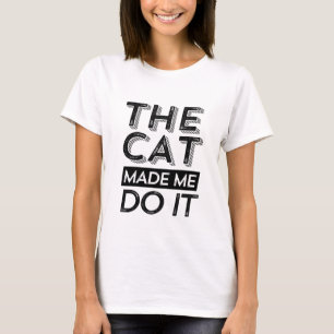 Vintage Funny Cat T-shirt The Cat Made Me Do It