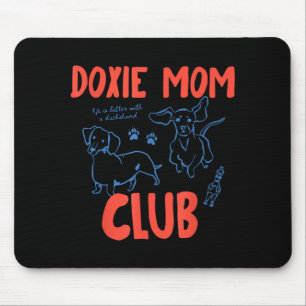 Vintage Funny Doxie Mum Club Weenie Dog Dachshund Mouse Pad