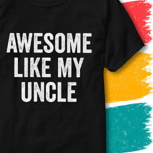 Vintage Funny Family Quote Awesome Like My Uncle T-Shirt