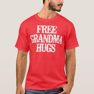 Vintage Funny Free Grandma Hugs Sarcastic Vintage  T-Shirt