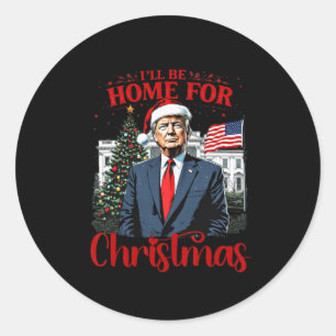 Vintage Funny Humourous Trump I’ll Be Home For Chr Classic Round Sticker