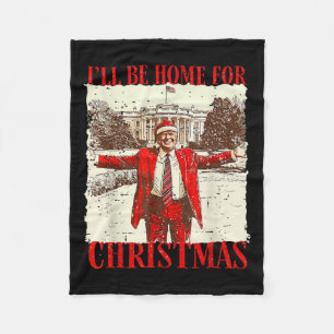 Vintage Funny Humourous Trump I’ll Be Home For Chr Fleece Blanket