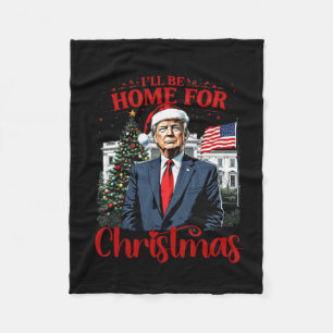 Vintage Funny Humourous Trump I’ll Be Home For Chr Fleece Blanket