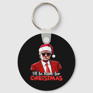 Vintage Funny Humourous Trump I’ll Be Home For Chr Key Ring