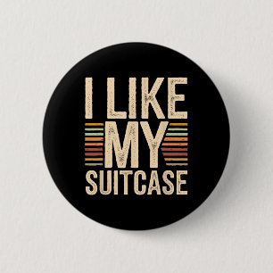 Vintage Funny I Like My Suitcase Trump Meme 2  6 Cm Round Badge