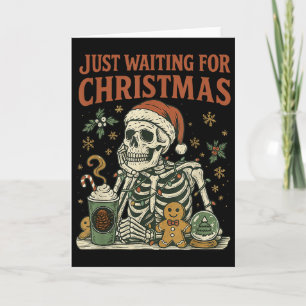 Vintage Funny Just Waiting For Christmas Skeleton  Card