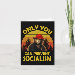 Vintage Funny Only You Can Prevent Socialism Bear  Card