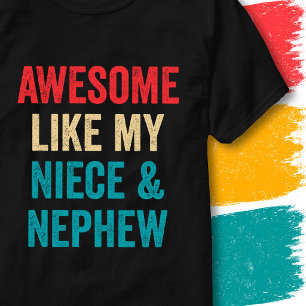 Vintage Funny Quote Awesome Like My Niece & Nephew T-Shirt