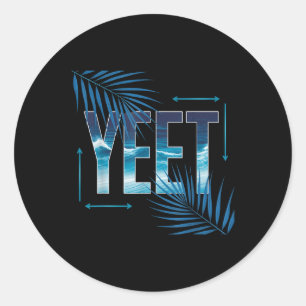 Vintage Funny Yeet Apparel Saying Sarcastic Men &a Classic Round Sticker