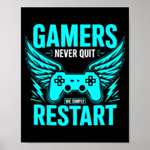 Vintage Gamers Never Quit - We Simply Restart Gami Poster