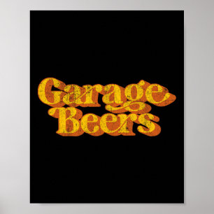 Vintage Garage Beers Beer Drinking Retro Funny Fat Poster