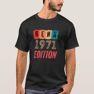 Vintage Gen X 1971 Tee for Men Women Mum Dad