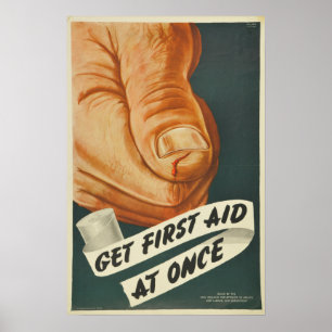 Vintage Get First Aid at Once Poster
