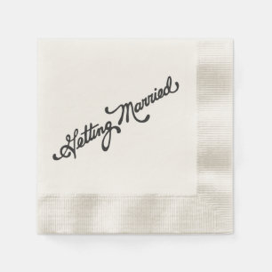 Vintage Getting Married Font Wedding Napkin
