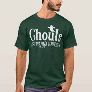 Vintage Ghouls Just Wanna Have Fun Halloween Outfi T-Shirt