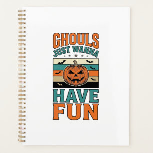 Vintage Ghouls Just Wanna Have Fun Halloween Shirt Planner