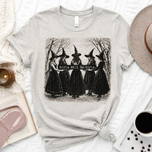 Vintage Girls Will Be Girls Witch Shirt Funny