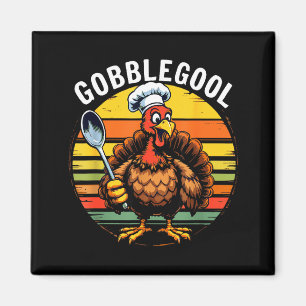 Vintage Gobble Gool Turkey Thanksgiving Man, Woman Magnet