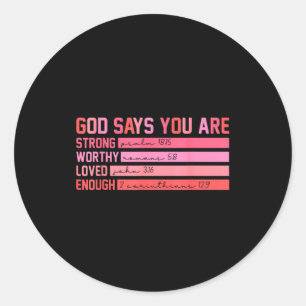 Vintage God Says You Are Strong Worthy Loved Enoug Classic Round Sticker