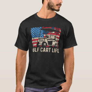 Vintage Golf Cart Life American Independence Day 4 T-Shirt