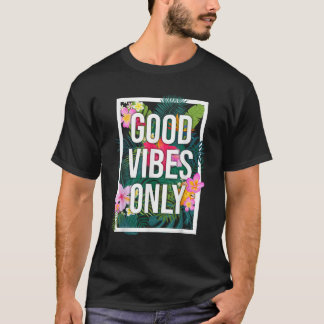 Vintage Good Vibes Only Flower Tee Positive Motiva